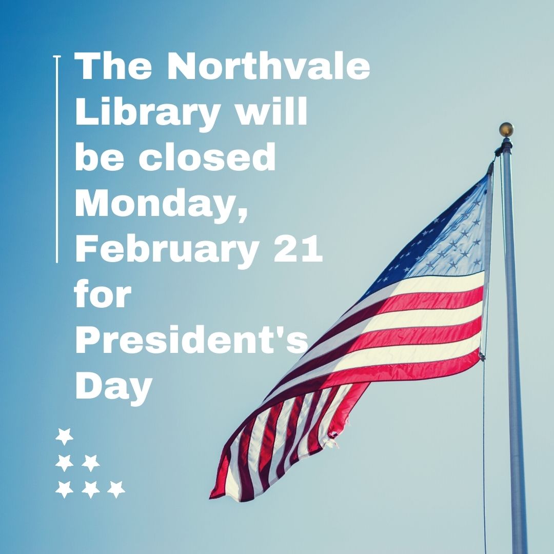 The library will be closed Monday, February 21.