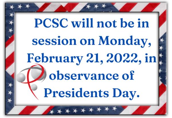 PCSC will not be in session on Monday, February 21, 2022, in observance of Presidents Day.
____________________________________
PCSC no estará en sesión el lunes 21 de febrero de 2022, en conmemoración del Día de los Presidentes.