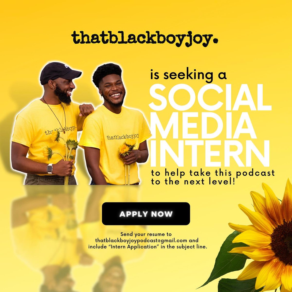 thatblackboyjoy's tweet photo. How to Apply: Send your resume to thatblackboyjoypodcast@gmail.com and please include “Intern Application” in the subject line.🌻 https://t.co/m4OJTGaQEA