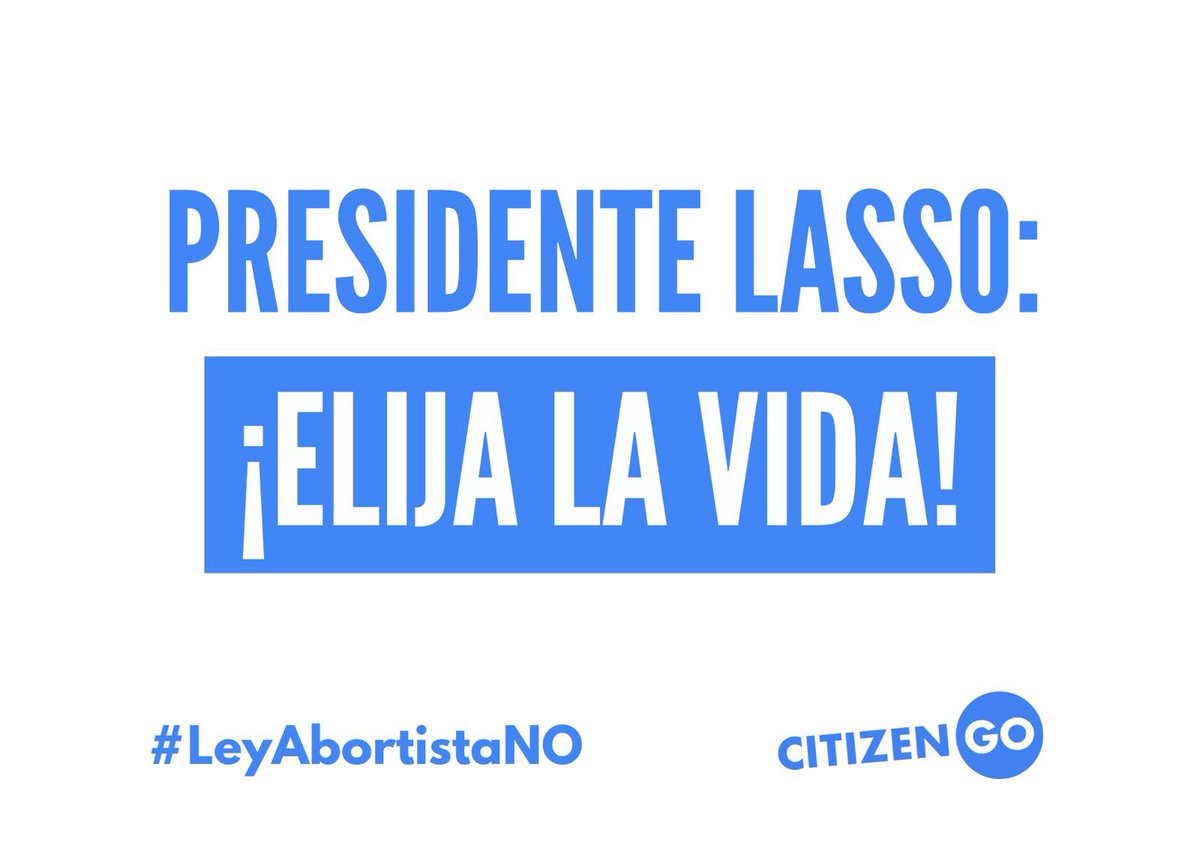Señor presidente <a href="/LassoGuillermo/">Guillermo Lasso</a> <a href="/MLAlcivar/">MaLourdes de Lasso</a> en sus manos esta la vida de nuestros hermanos ecuatorianos en el vientre materno. No permita que esta ley de muerte les arrebate la vida. 💙 #LeyAbortistaNO