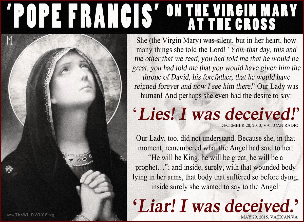 The BLESSED VIRGIN MARY desiring to call GOD a LIAR ???
-FALSE PROPHET #PopeFrancis 

CHRONOLOGY OF FRANCIS QUOTES
thewildvoice.org/pope-francis-c…

#Catholic #CatholicTwitter