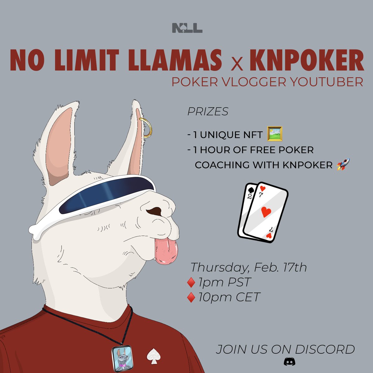 Play free Poker tournament this Thursday, Feb. 17th, 1pm PST (=10pm CET) with KNPoker (Poker vlogger Youtuber) ♣️♦️♠️

Prize Pool:
One Llama NFT 🖼️
One hour of coaching with KNPoker

Discord 👉 discord.gg/4WYyJFFWwR

#NFT #pokeronline  #NFTCommunity