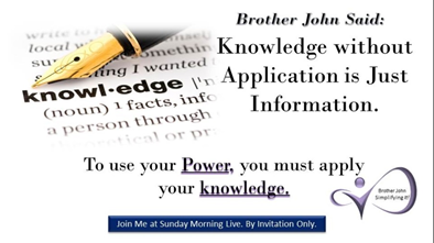SundayMorningL3's tweet photo. @iamfearlesssoul Thank you, very well said. I agree. But as we gain more truth, we must apply the truth in our lives. Knowledge without Application is Just Information. To use your Power, you must apply your knowledge.#SimplifyingIt #BrotherJohn #SundayMorningLive https://t.co/WEipI2KOsV