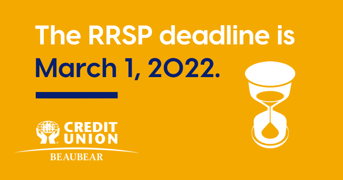 BeaubearCU's tweet photo. March 1, 2022, is the last day to make RRSP contributions for the 2021 tax year. ⏳ Make an appointment today. 506-622-4532 https://t.co/kymVw2bFtK