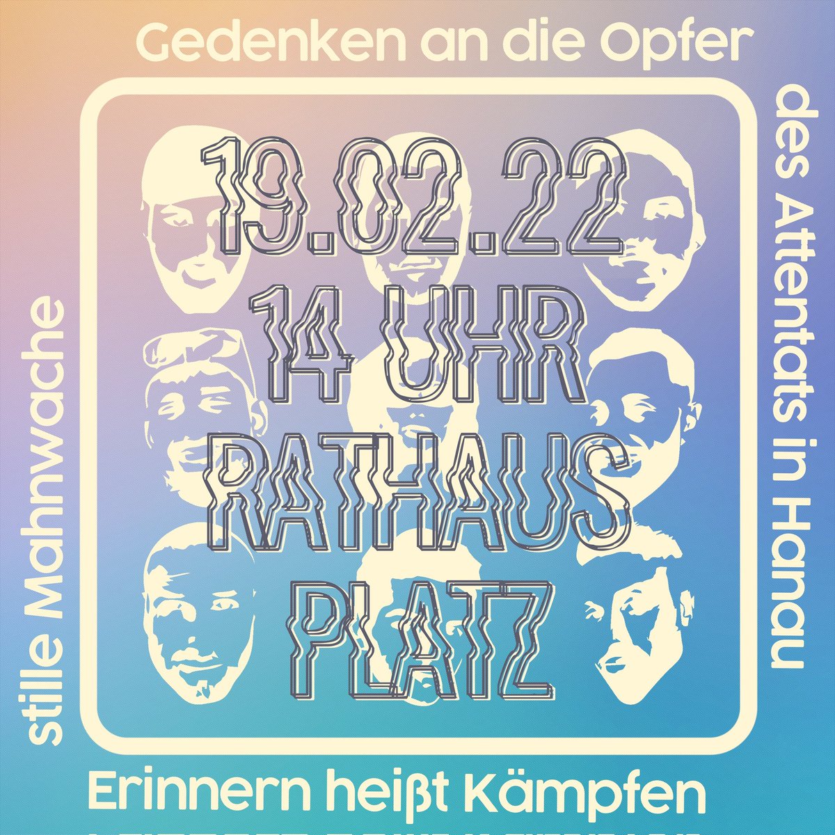 Für Samstag den 19.02. ruft das Bündnis gegen Rechts zu einer stillen Mahnwache auf dem Rathausplatz auf.