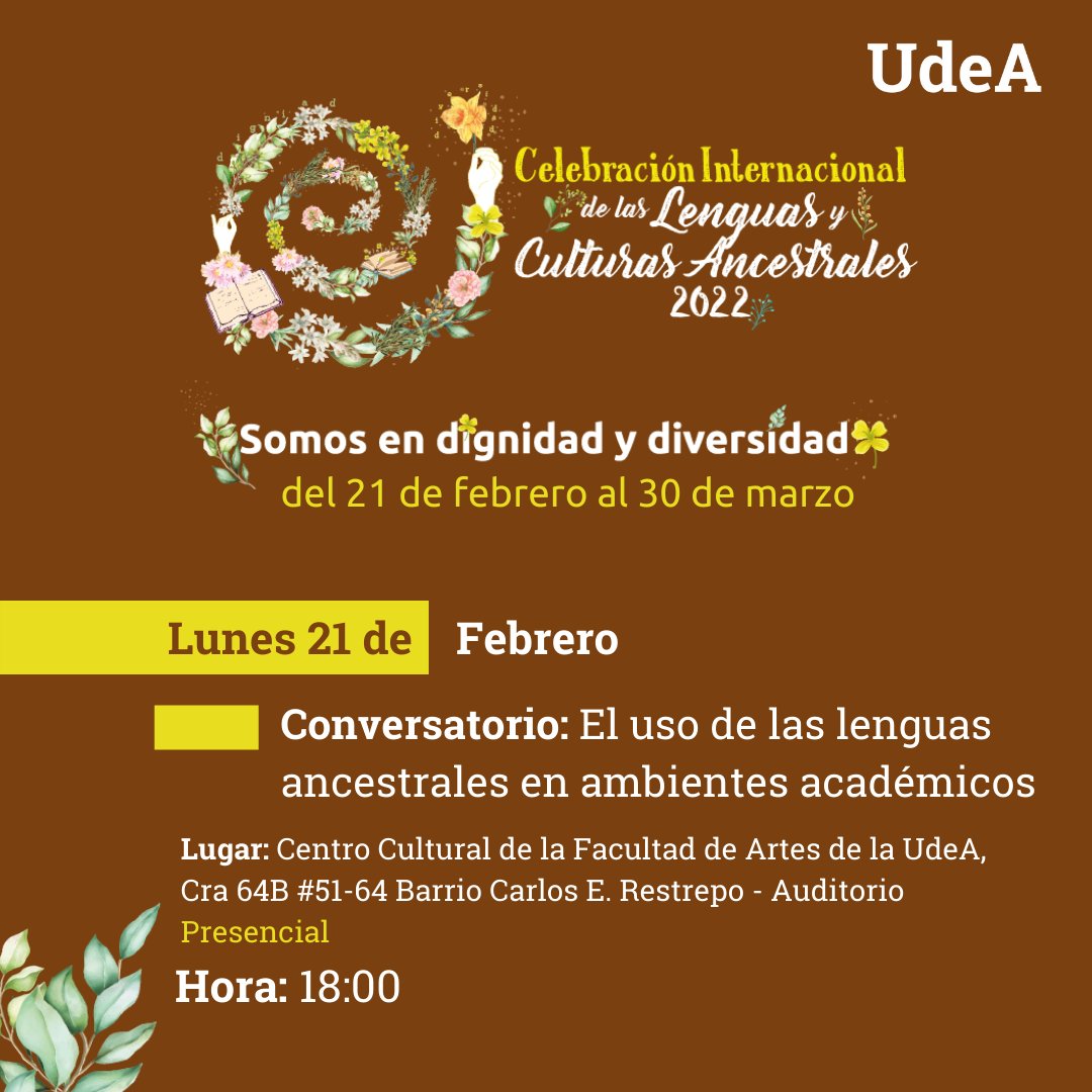artesudea's tweet photo. Este 21 de febrero en nuestro @Cc_facartes, nos sentaremos a pensar y reflexionar sobre el uso de las lenguas ancestrales en espacios académicos. ¡Te esperamos a las 06:00 pm! https://t.co/y29oVQfIft