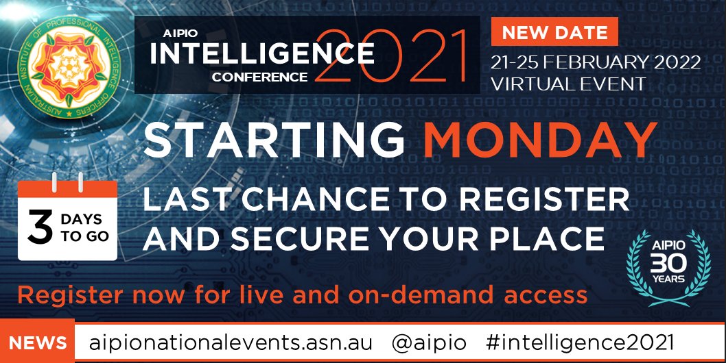 AIPIO's tweet photo. Register now for #Intelligence2021 (Virtual, 21-25 Feb 22). https://t.co/olWYnhpmJf https://t.co/VmCi0VKwVt
