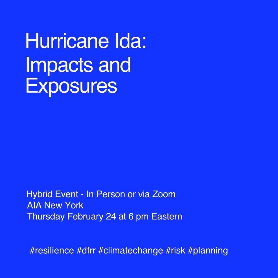 Join us in person or virtually for this event on Thursday 2/24 calendar.aiany.org/day/2022-2-24/ #aiany #centerforarchitecture #resilience #newyorkcity #hurricaneida #climatechange #risk #urbanplanning #architecture #dfrr
