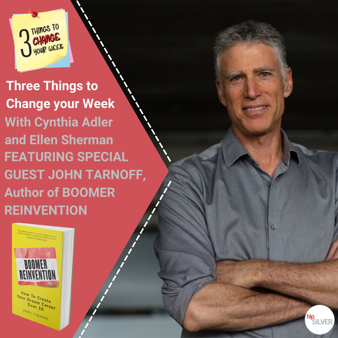hipsilver's tweet image. This edition of 3 Things to Change your Week's special guest is a career transition coach, John Tarnoff. In this podcast, he gives valuable insights on everything from how to take the first steps in finding new career paths to ways to defy ageism. ⁠
#Hipsilver #podcasts