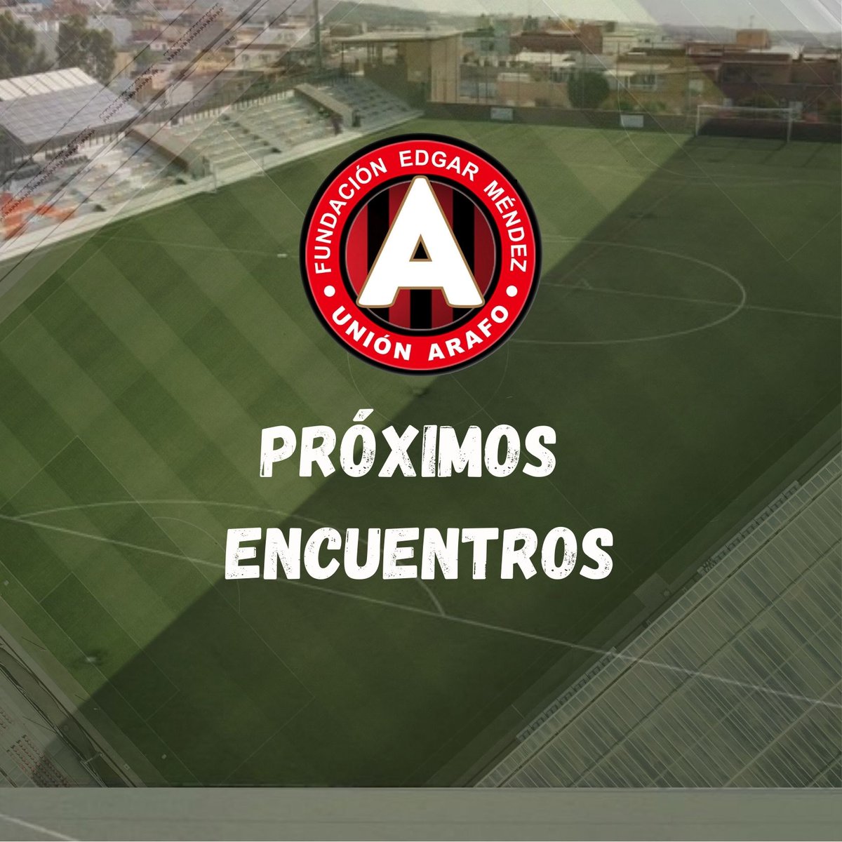 Unión Arafo Fundación Edgar Méndez tweet media