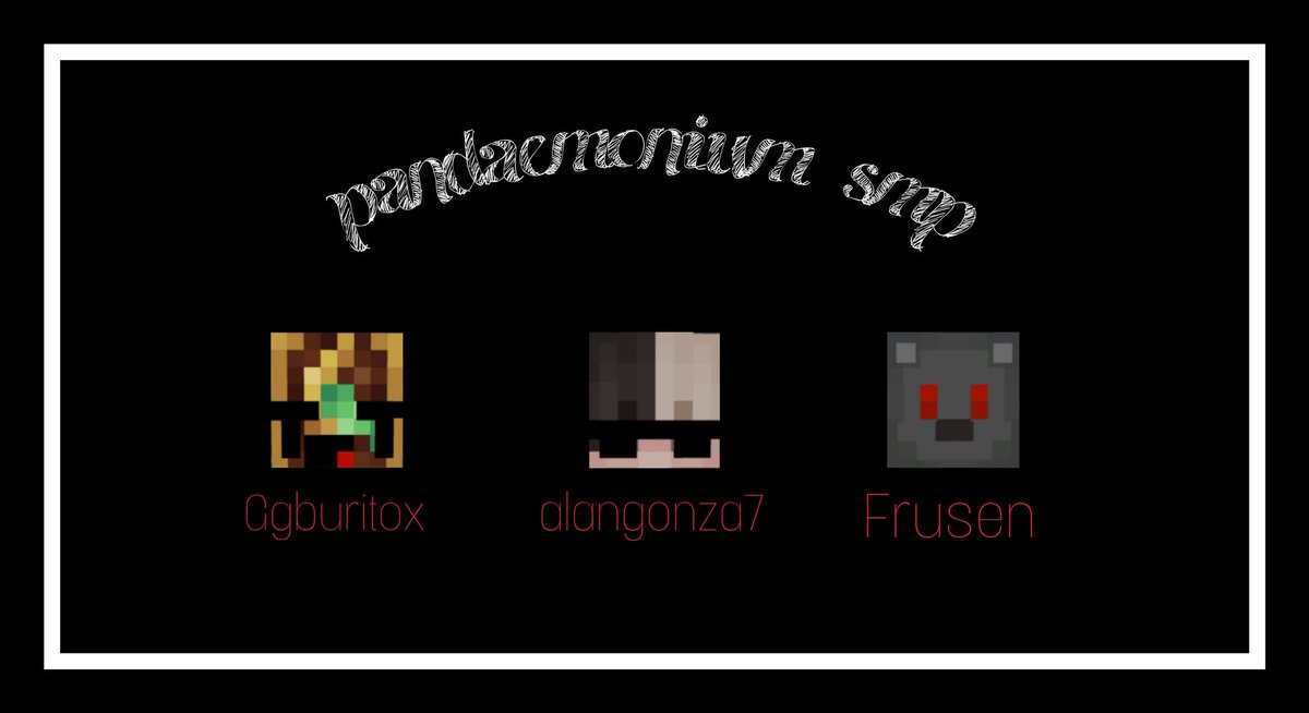 PandAEmoniumSMP's tweet photo. Tanda #17 de Participantes
• @.Ggburitox
• @.alangonza7
• @SoyFrusen https://t.co/TDU5OGJwsX