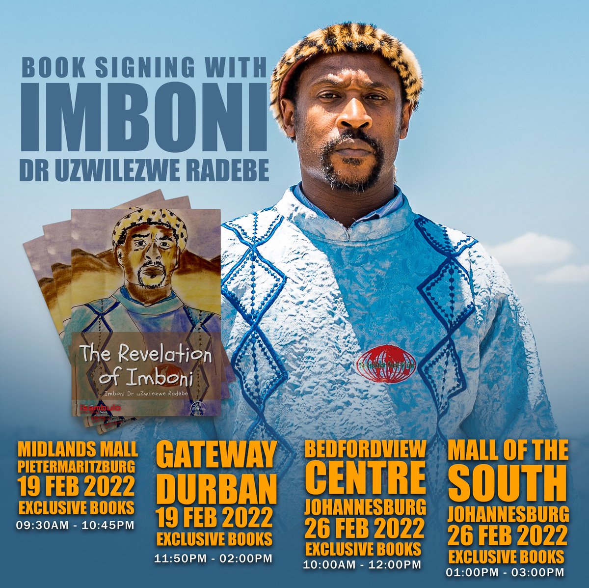 RevelationHome's tweet photo. On the 19th of February 2022, Dr. Imboni uZwi-Lezwe Radebe will have a book signing in Pietermaritzburg, Midlands Mall, and Durban GateWay Mall for the book "The Revelation of Imboni".
Imboni has reached yet another significant milestone.
 #ImboniuZwiLezwe
 #TheRevelationOfImboni https://t.co/QU4o7ZcXBf