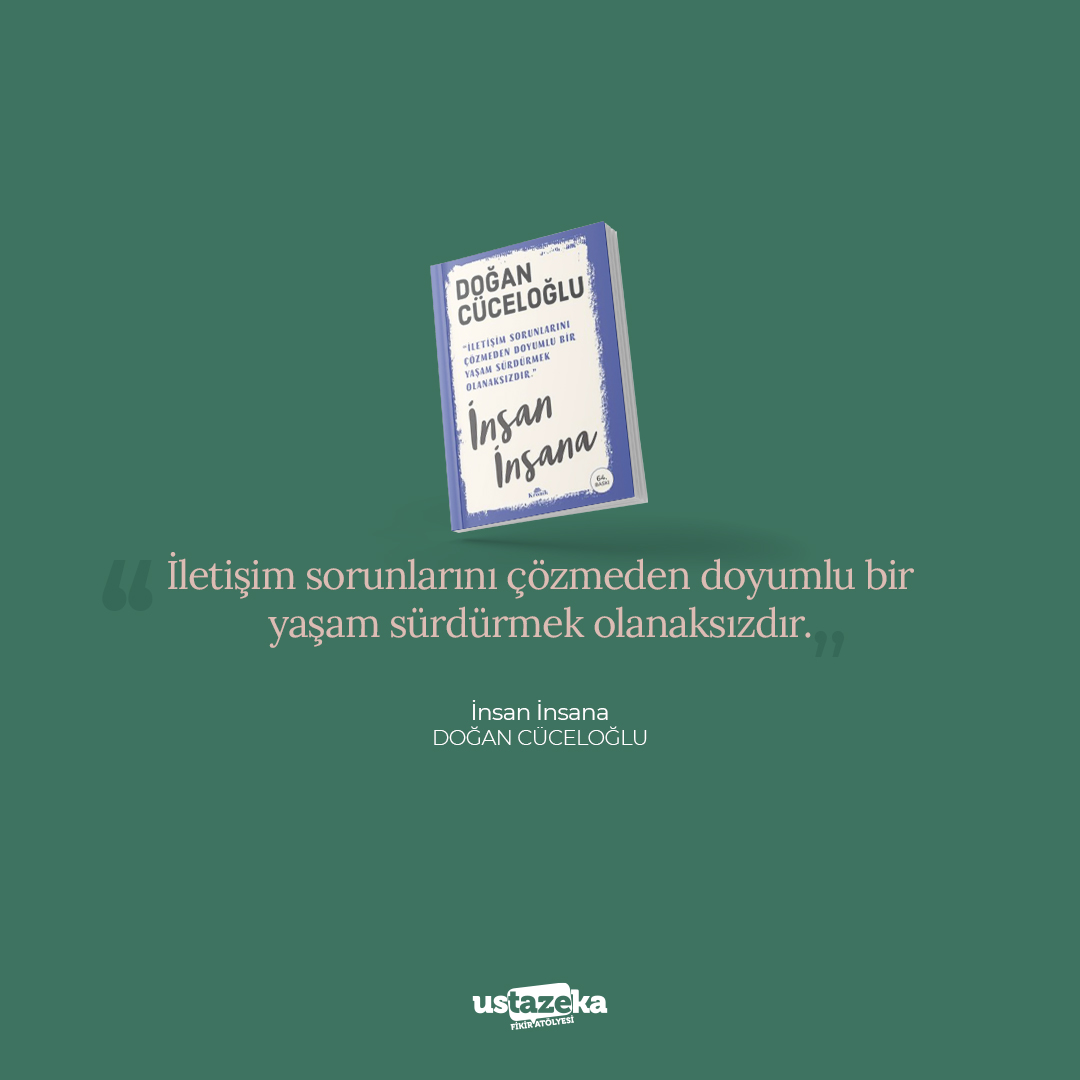 ustazeka's tweet photo. "İletişim sorunlarını çözmeden doyumlu bir yaşam sürdürmek olanaksızdır."
- Doğan Cüceloğlu / İnsan İnsana https://t.co/vzU7SmB9QV