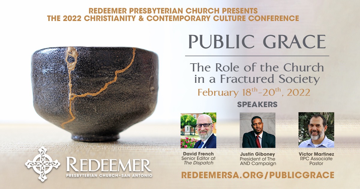 Join us this weekend for Redeemer's 2022 Christianity &amp; Culture Conference: PUBLIC GRACE: THE ROLE OF THE CHURCH IN A FRACTURED SOCIETY, February 18-20 in San Antonio, TX. + Info: redeemersa.org/PublicGrace <a href="/DavidAFrench/">David French</a> <a href="/JustinEGiboney/">Justin Giboney</a> <a href="/drmoore/">Russell Moore</a>