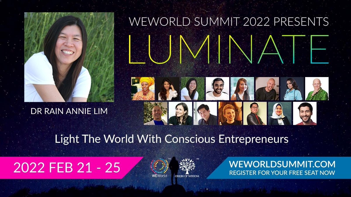 RAIN
FOUNDER • WEWorld Network
TOPIC: JOURNEY OF AN ENTREPRENEUR BEING A WOMAN, MOM, ASIAN, AND WIFE!
FEB 22, 9 pm – 10 pm (UTC-5)
FEB 23, 10 am – 11 am (UTC+8)
REGISTER (FREE) weworldsummit.com

#LUMINATE2022 #WEWORLDSUMMIT #consciousentrepreneur #consciousentrepreneurs