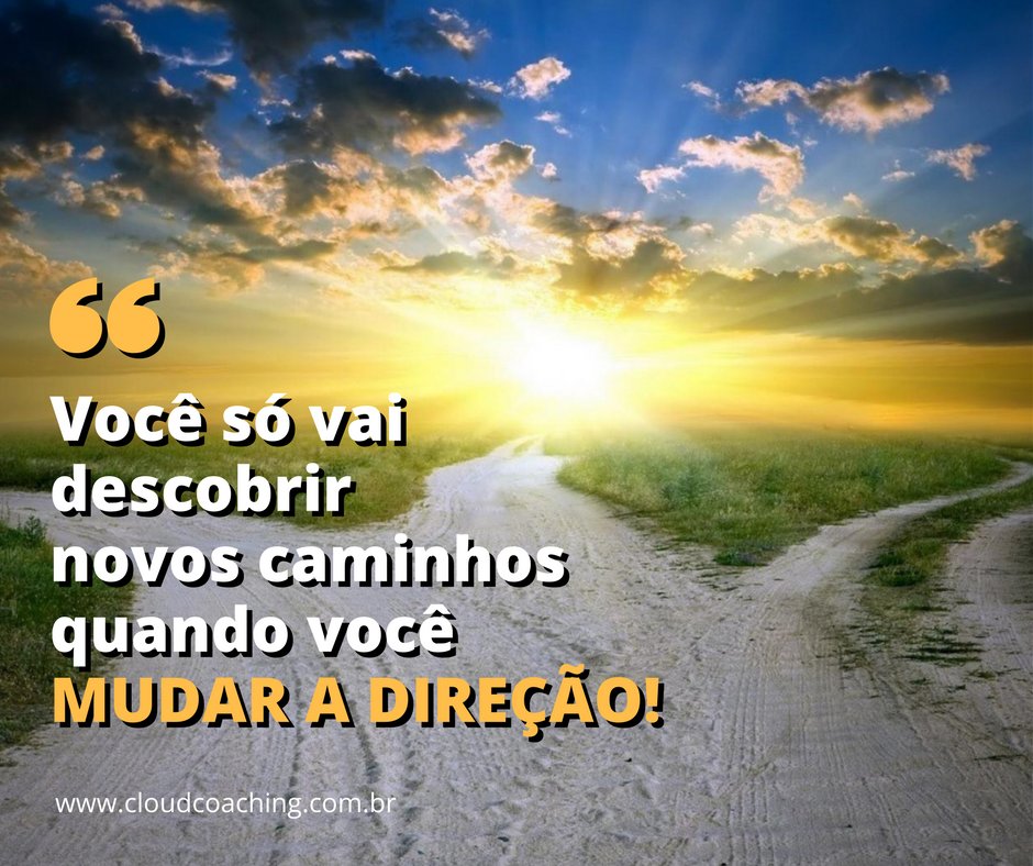 CloudCoachingBR's tweet photo. Que tal mudar a direção e descobrir novos caminhos em direção aos seus sonhos? #cloudcoachingbr #simvocepode https://t.co/LkK3bdoyPp