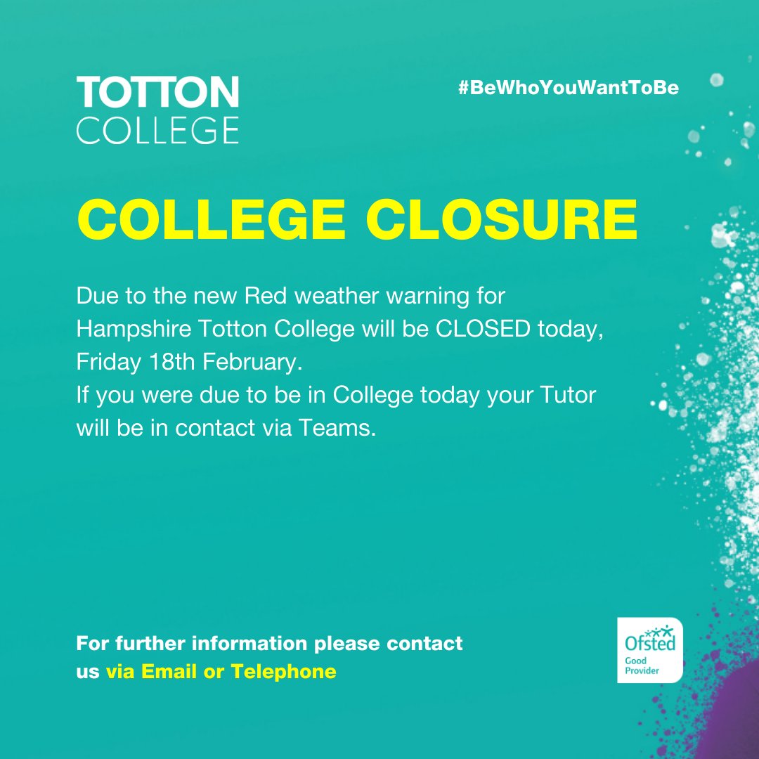 Due to the new Red weather warning for Hampshire Totton College will be CLOSED today, Friday 18th February. If you were due to be in College today your Tutor will be in contact via Teams. #Totton #Hampshire