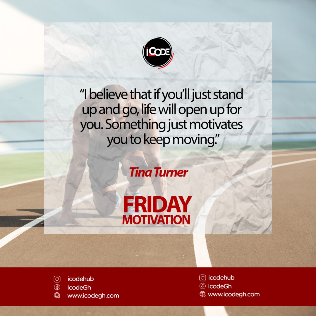 exploregh's tweet image. RT @icodeteam: 𝗙𝗿𝗶𝗱𝗮𝘆 𝗠𝗼𝘁𝗶𝘃𝗮𝘁𝗶𝗼𝗻 

“I believe that if you’ll just stand up and go, life will open up for you. Something just motivates you to keep moving.”
— Tina Turner

#icodeimpact
#icodetraining
#icodegh
#ghana
#takoradi
#motivation