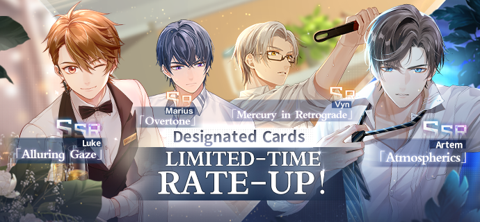 TearsofThemisEN's tweet photo. ✨Shadow of Themis Rotation Update

▌Event Period
2022/2/25 11:00 – 2022/3/10 11:00 (UTC+9)

▌Event Details
Draw rates will be increased for Luke SSR "Alluring Gaze," Artem SSR "Atmospherics," Vyn SR "Mercury in Retrograde," and Marius SR "Overtone"!

#TearsOfThemis https://t.co/QoLcYeTAri