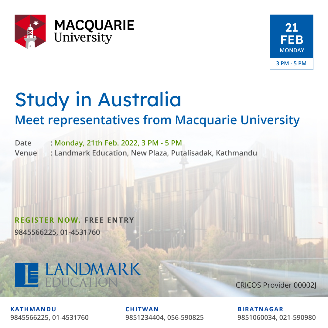 Be privileged to study in one of the best universities in Australia.

Meet representatives from the Macquarie University, Australia at Landmark Education on 21st Feb. 2022 at 3PM till 5PM.
