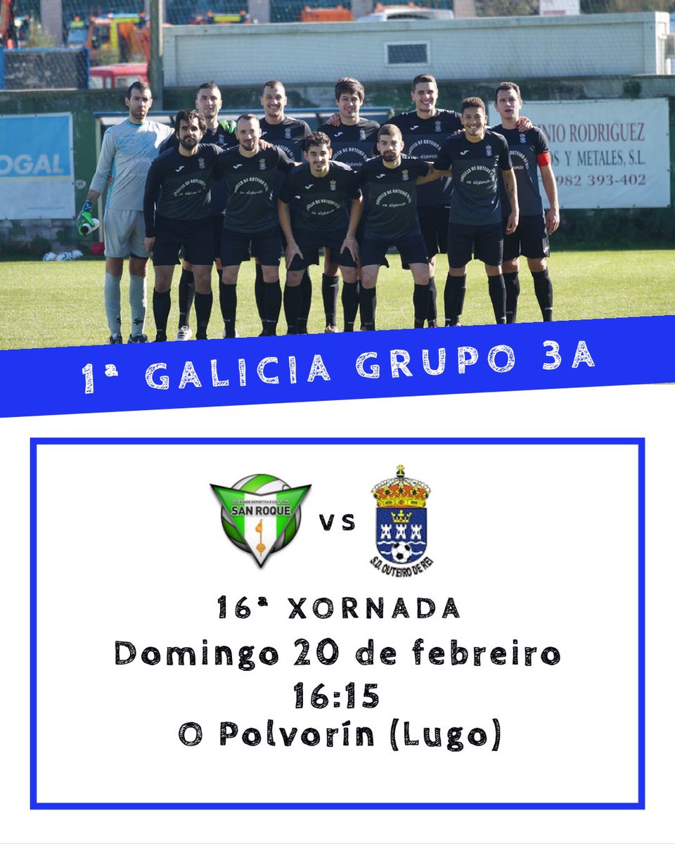Ven a animarnos‼️
<a href="/Sdc_Sanroque/">SDC San Roque 1959</a> 🆚 <a href="/SDOuteiroDeRei/">SD Outeiro de Rei</a> 
🗓 Domingo 20 de febreiro
⏰ 16:15
📍 O Polvorín
