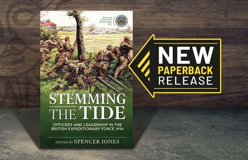Helionbooks's tweet photo. #NewPaperbackRelease
We are pleased to announce Stemming the Tide Revised Edition: Officers and Leadership in the British Expeditionary Force 1914 is now available.
β¨ Save Β£4.50 off RRP until Sunday 20th February β no code needed β¨
Buy it here: https://t.co/wdvu4iZicN https://t.co/8t8kx92nsk