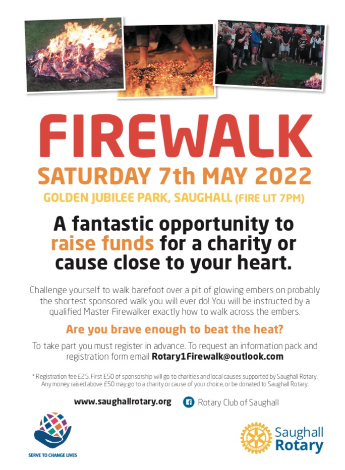 Email: rotary1firewalk@outlook.com or visit saughallrotary.org
Remember to take part you have to pre-register