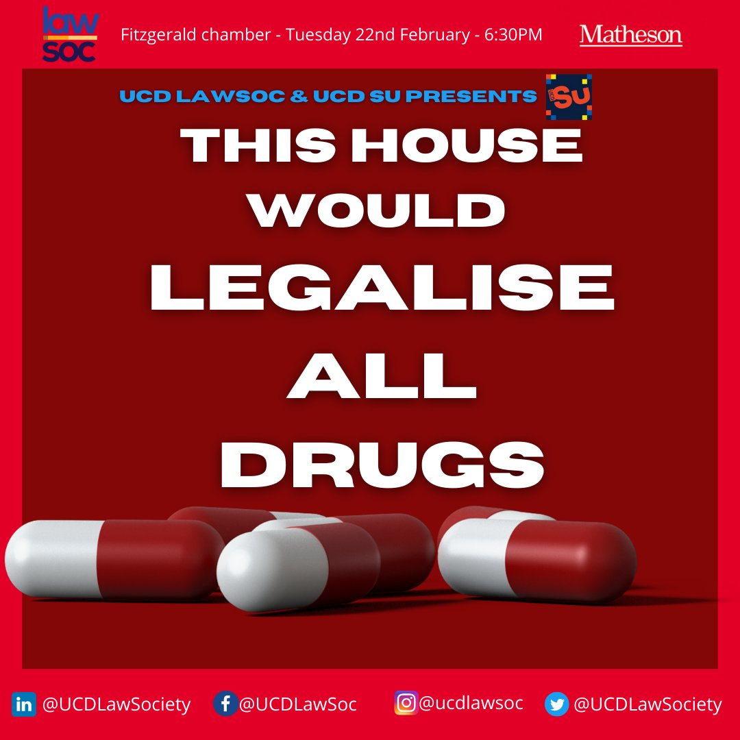 Most of us spent more than enough time studying  two World Wars. However, how often do we discuss one ofthe longest, most devastating wars of all time: the war on drugs? 

Join LawSoc, <a href="/r_crainn/">Crainn</a>, Youth Workers Against Prohibition, Gino Kelly TD,<a href="/UCDSU/">UCD Students' Union // Aontas na Mac Léinn COBÁC</a>, <a href="/NotScottEvans/">Scott Evans</a> , and more!