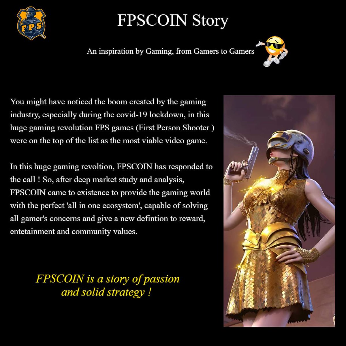 Hello FPSCOIN beautiful community ✨

How are you all today 🙌?

To keep you informed and prepare you for the biggest phases of our development 🏆🤑 we would like to tell you more about our story 😎.

Dont miss the chance to be among the first lucky community membres 1️⃣😉