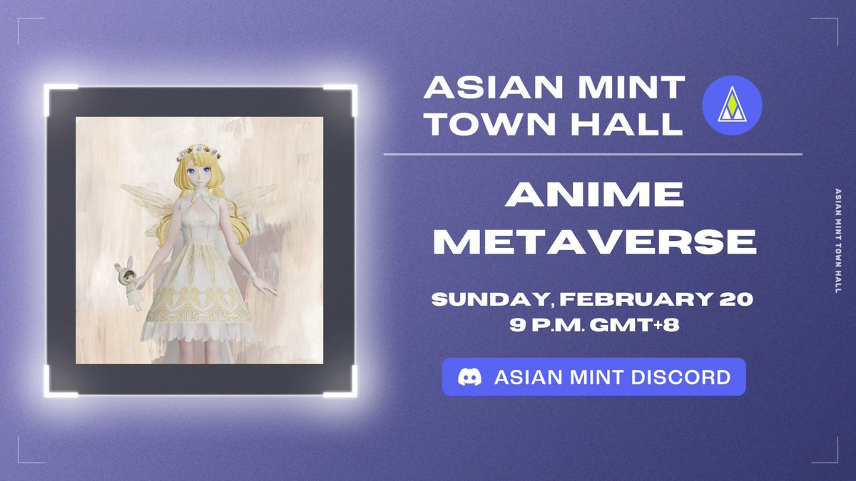 am_n3twork's tweet photo. On this week's edition of the Asian Mint Town Hall, we'll be chatting with the minds behind @AnimeMetaverse_! Learn more about how they're seeking to build the largest community-owned NFT brand 👀 

See you this Sunday, February 20 at 9 p.m. GMT+8 only on the Asian Mint Discord! https://t.co/WxIvN16M8j