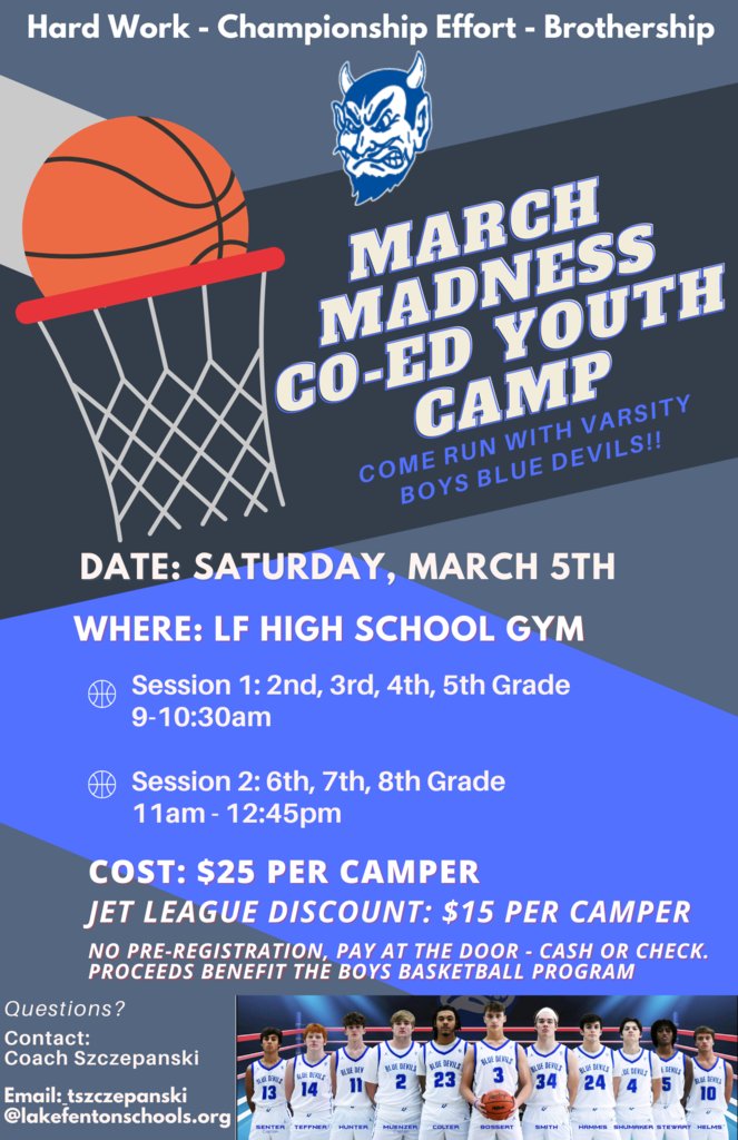 LakeFentonWSES's tweet photo. Lake Fenton Boys Basketball is offering a March Madness CO-ED Youth Camp on Saturday, March 5th. #LFLEADS https://t.co/QOTe4dv5p6
