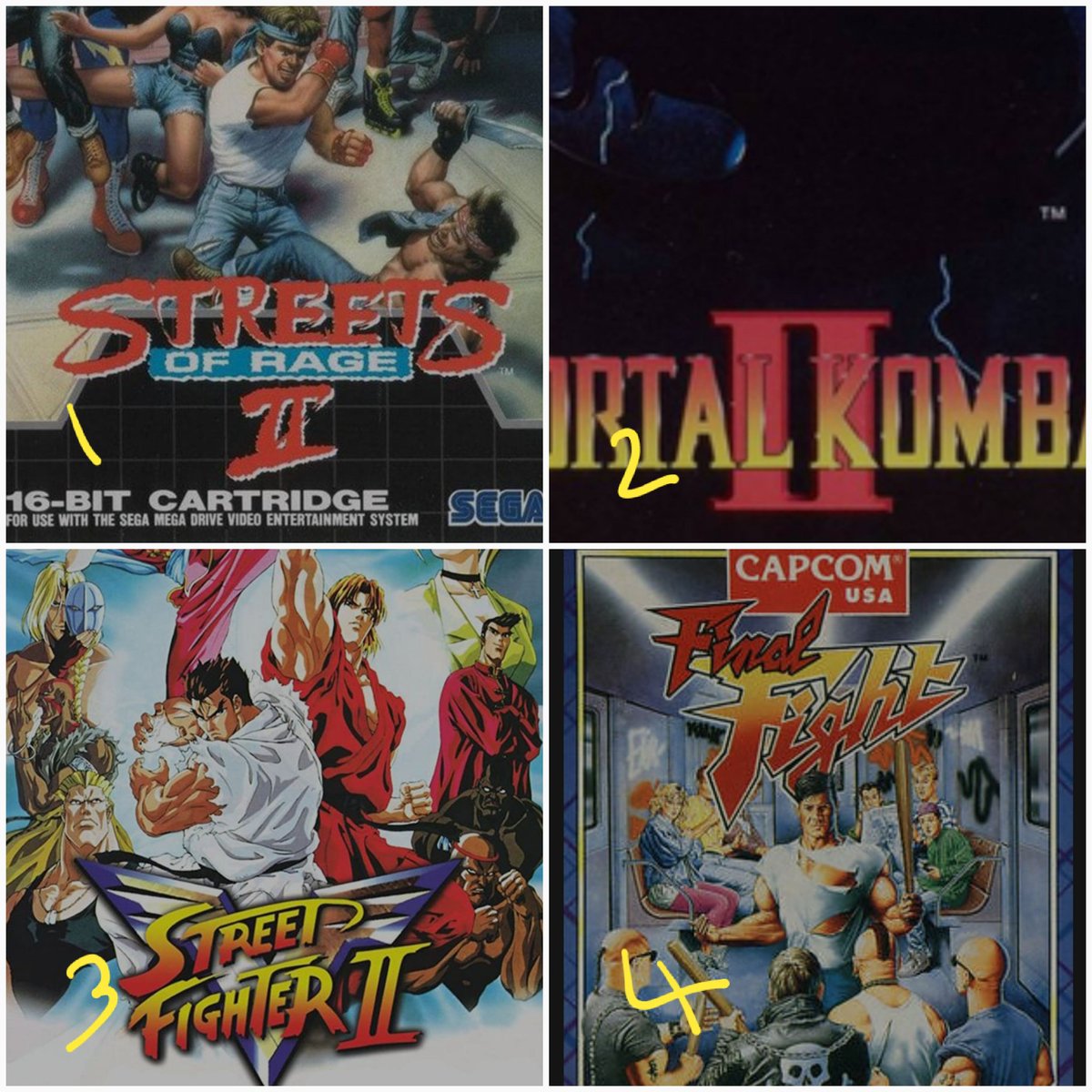 What is the best game?

1) Streets of rage 
2) Mortal kombat 
3) Street fighter
4) Final fight