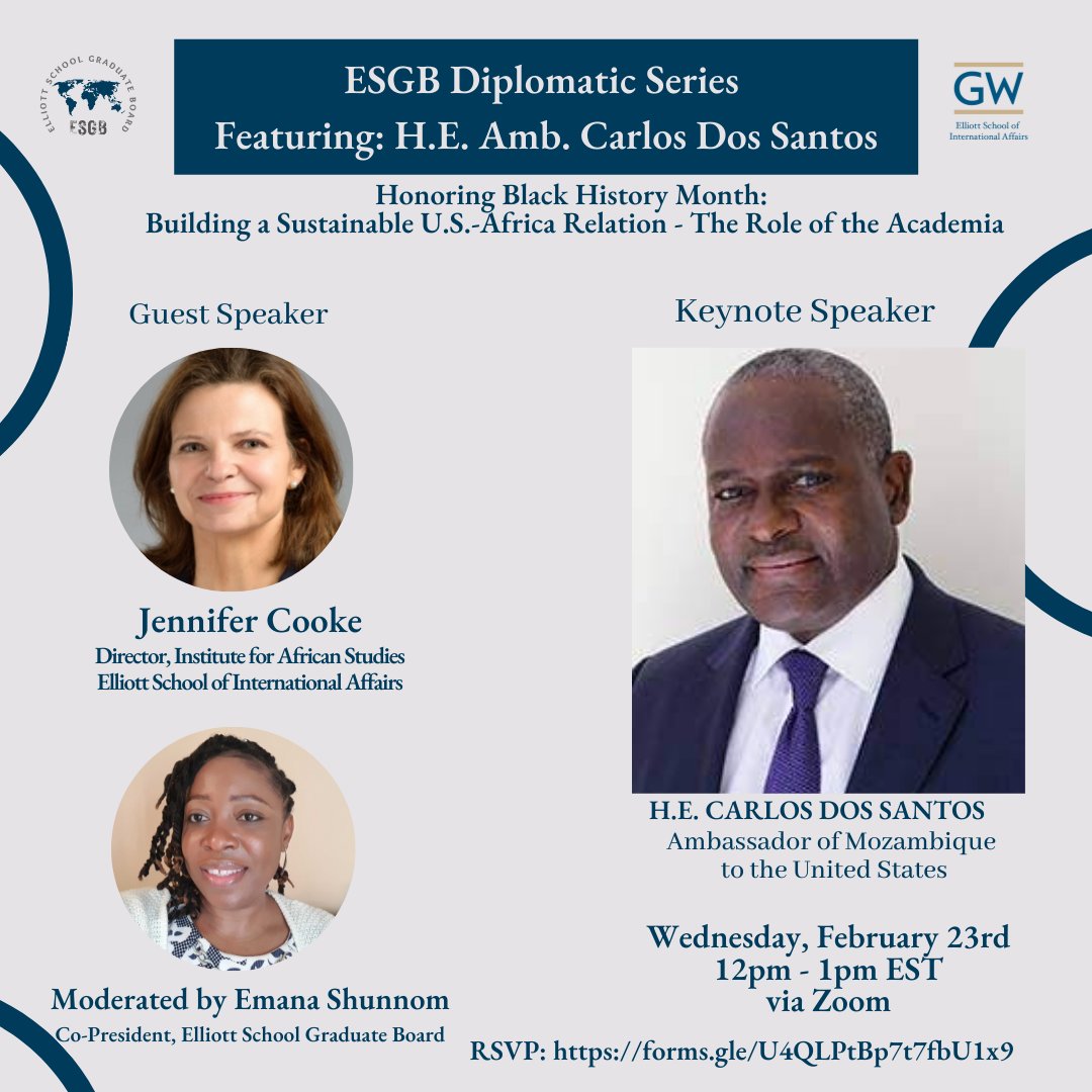Themed "Building a Sustainable US-Africa Relation – The Role of Academia," ESGB will be hosting H.E. Carlos Dos Santos, Ambassador of Mozambique to the US as our first guest in the Diplomatic Series! 

Wed., Feb, 23
12pm EST via Zoom
RSVP: forms.gle/U4QLPtBp7t7fbU…