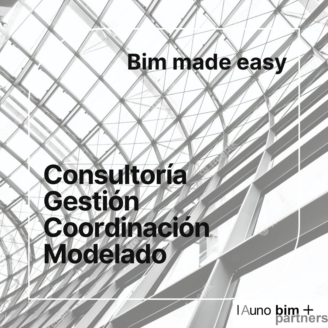 1Auno bim+partners
Consultoría BIM y Centro de Formación
bimandpartners.com/servicios/
campus.1a-uno.com

Contáctanos en el 644161624
o escribidnos en:  academia@1a-uno.com