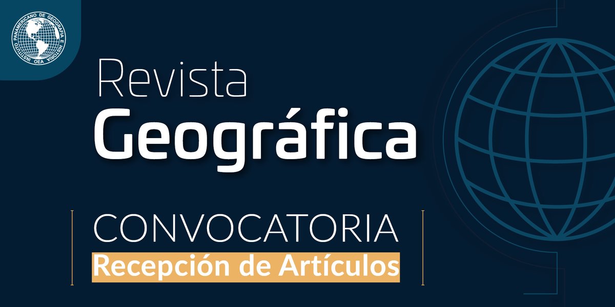 IPGH_PAIGH's tweet photo. #Convocatoria | La Comisión de #Geografía del #IPGH hace un cordial llamado a la comunidad geográfica a postular artículos para ser publicados en su Revista Geográfica.

Para mayor información en:
https://t.co/l34SSrgFBw

 #RevistasIPGH https://t.co/HMG8MCMgPs