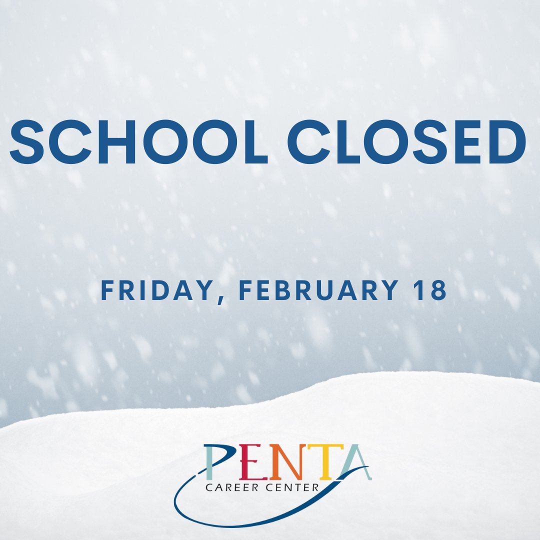ATTENTION! ❄️ Penta Career Center will be closed TODAY, Friday, February 18 due to the weather. Stay safe! #SuccessReady