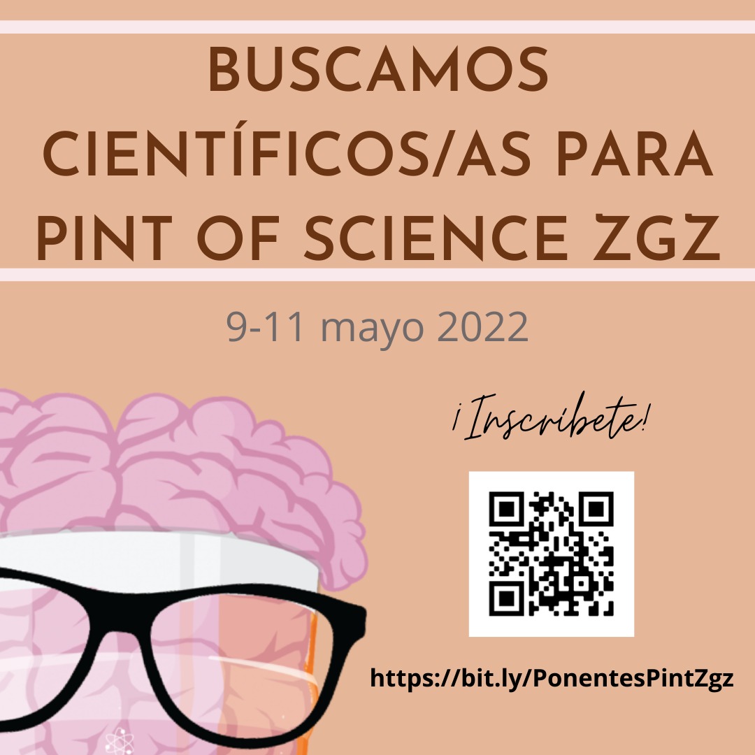 Buscamos ponentes para  #pint22zgz
¿Eres científico/a y te gustaría que tu trabajo llegase a todo el mundo? ¡Entonces tienes que participar en el Pint of Science 2022! Ya seas de ciencias, sociales o letras. ¡Contamos contigo! Tienes hasta el 1 de marzo para inscribirte.