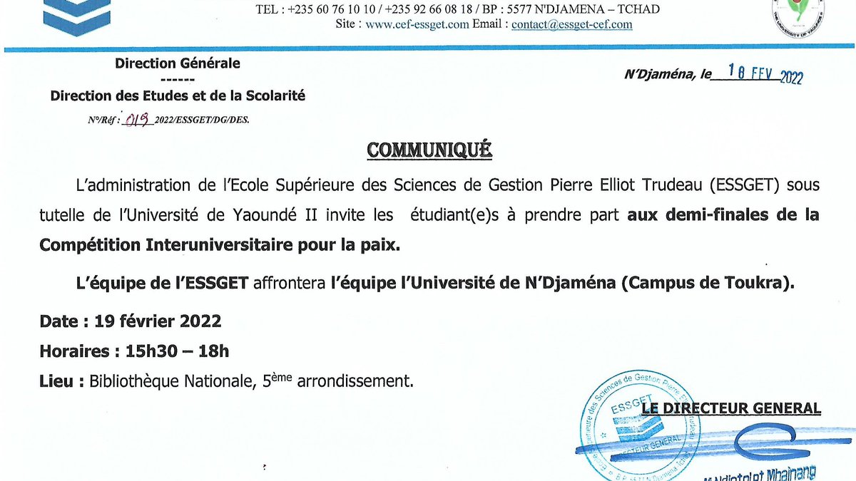 ESSGET qualifiée pour les demi-finales de la CIU pour la paix
Les quarts finals ont opposé ESSGET aux étudiants du campus d’Ardep-djoumal), après un riche débat sur la forme de l’Etat, ESSGET remporte la manche et affrontera les étudiants du Campus de Toukra le samedi 19 fév.