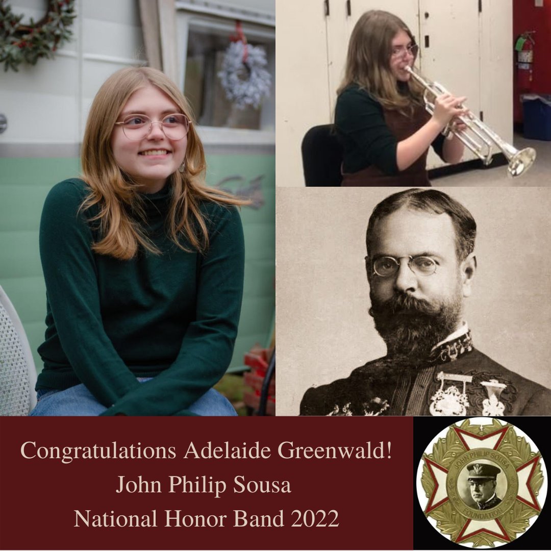 Congratulations to Adelaide Greenwald for being accepted into the John Philip Souza National Honors Band! This ensemble is a biannual honor band program that showcases the best and brightest high school musicians from all across the United States.