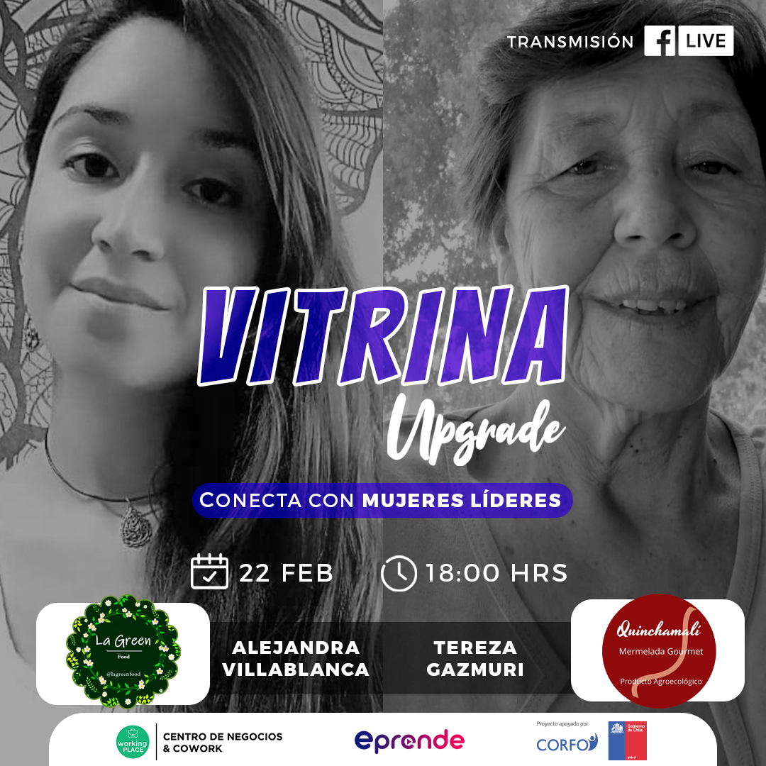 Martes 22 Feb | Vitrina Upgrade⭐

Te invitamos a conocer dos nuevas emprendedoras que participan del Diplomado para Mujeres Líderes👩‍🦰

Conéctate a la trasmisión online a través de FB Live /workingplacecl📡

<a href="/CorfoNuble/">CorfoÑuble</a> <a href="/fomentobiobio/">Corfo Biobío</a> <a href="/SernaturNuble/">Sernatur Ñuble</a> <a href="/EconomiaNuble/">Seremi Economia Ñuble</a> <a href="/EmprendedorasN/">Red de Emprendedoras Ñuble</a>