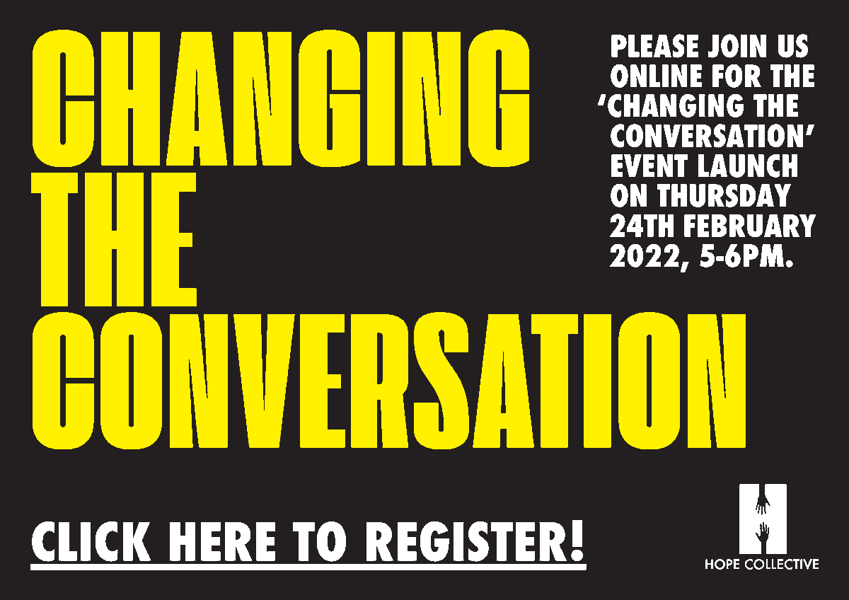 HopeCollective2's tweet photo. Join the @HopeCollective2 to hear more about our #Changingtheconversation summary report from 2021. 

Thursday 24th February 2022 from 5pm - Sign up here 👉 https://t.co/xW1Ao6Jygt https://t.co/eGqbExThPm