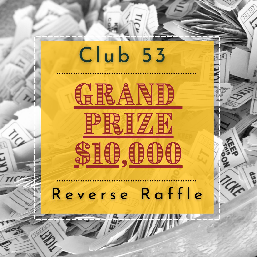 ScecinaNow's tweet photo. April 9, 2022 - Club 53 is back and bigger than ever! The Reverse Raffle will take place during this special event at 7:30PM. Grand Prize of $10,000. Get your tickets now! #HaveFunAgain #Club53 https://t.co/YUh8agjMGb
