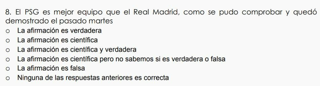 El profesor de filosofía ha puesto un examen tipo test.
La pregunta del examen: