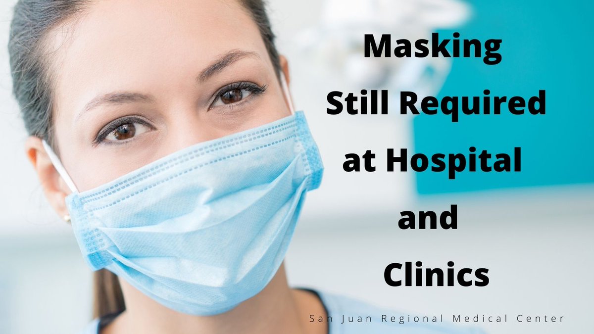 SanJuanRegional's tweet photo. New Mexico has lifted its indoor mask mandate for most settings, effective immediately; however, @SanJuanRegional &amp; San Juan Health Partners clinics will continue to require masks for all who enter. #COVID19 #SanJuanCountyNM #FarmingtonNM #AztecNM #BloomfieldNM  #NavajoNation https://t.co/ZeDKdHWWNX