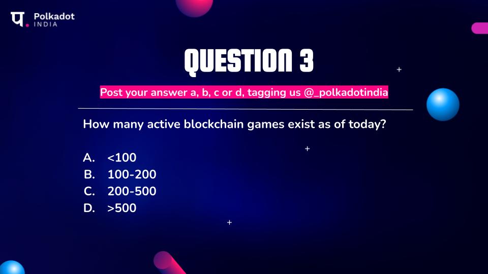_PolkadotIndia's tweet photo. Here's your final question for the day 🚀
Post your answer a, b, c or d, and tag us!

#DotFriday #GameFi #blockchaingame #Gameplay https://t.co/kKFUoWzVAS