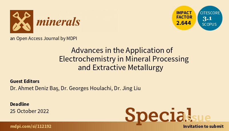Minerals_MDPI's tweet photo. 📌New #Special_Issue: Advances in the Application of #Electrochemistry in #Mineral_Processing and #Extractive_Metallurgy is now open for #submissions!
#mdpi #OpenAccess #minerals
👉Find more at: https://t.co/XPe051HYsx https://t.co/JxjhpbEVIr