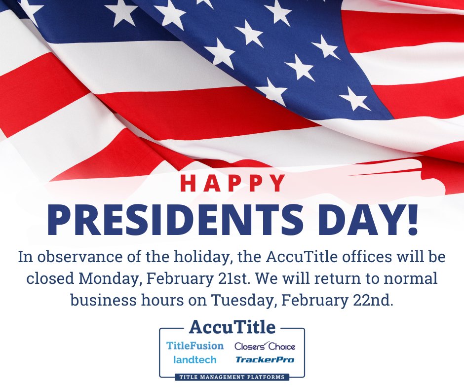 ClosersChoice's tweet photo. In observance of Presidents Day, the AccuTitle offices will be closed Monday, February 21st. We will return to normal business hours on Tuesday, February 22nd.

#ClosersChoice #PoweredByAccuTitle #TitleManagementPlatform #presidentsday https://t.co/IaMyocW6rx