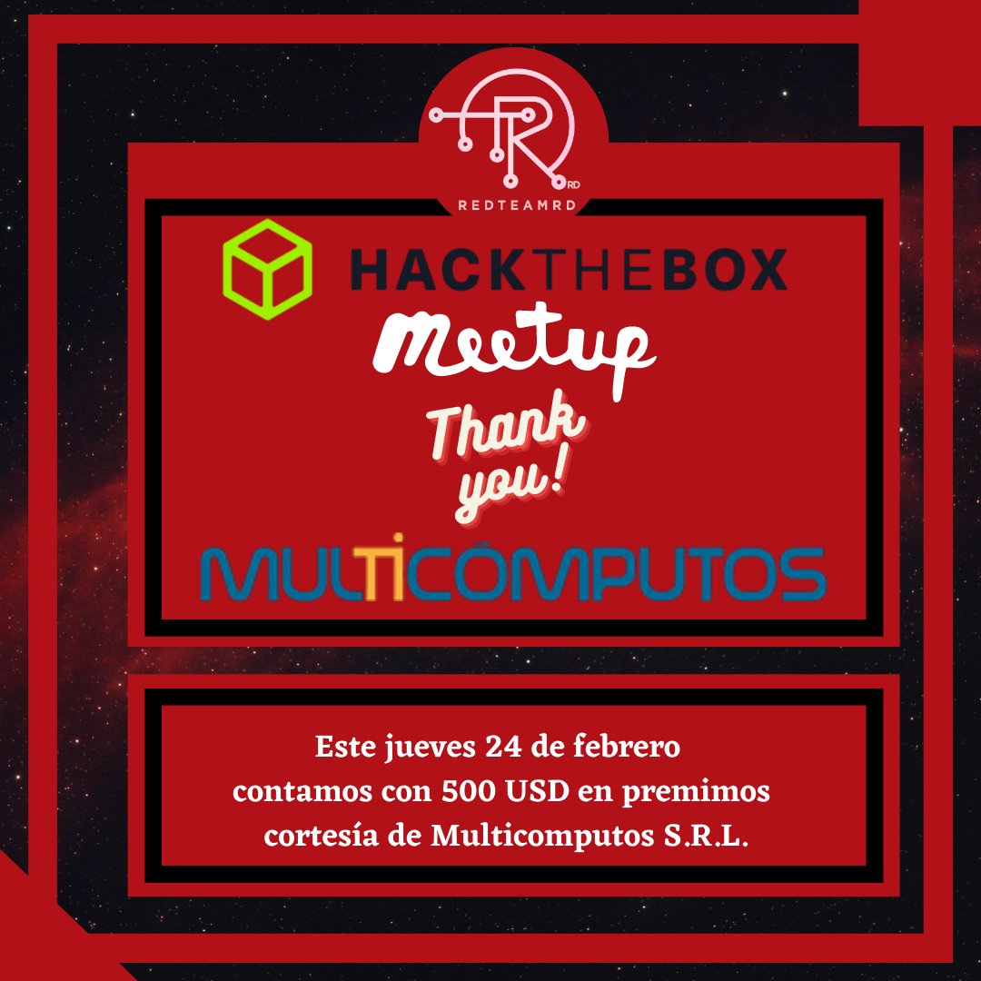Gracias a nuestros patrocinadores.

Este Jueves 24 de febrero estaremos entregando a quienes asistan a nuestro meetup de febrero, 500 USD en premios, cortesía de la empresa experta en soluciones de TI Multicomputos SRL y alrededor de 300 USD en vouchers de parte de hack the box.