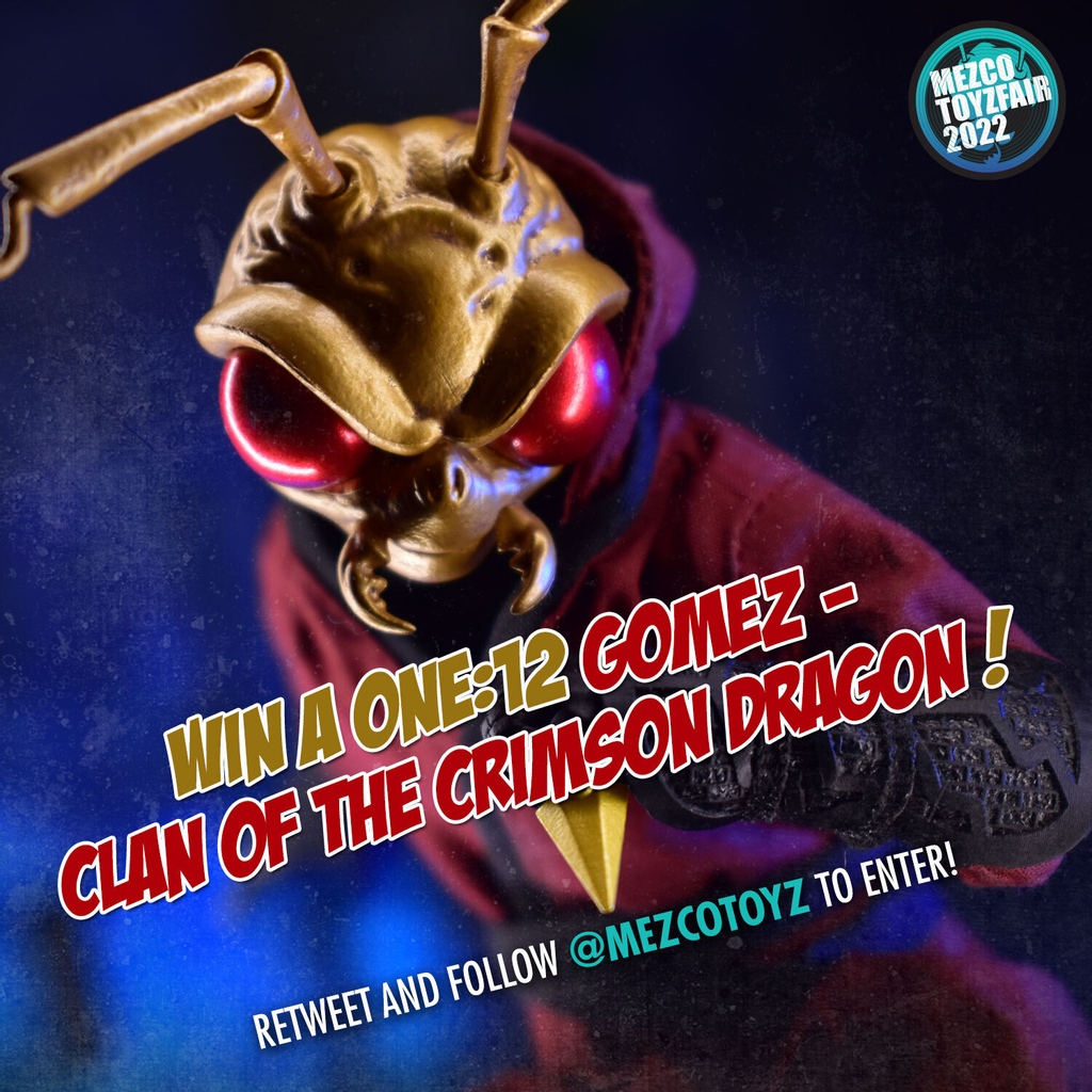 RT & follow @mezcotoyz for the chance to win a Gomez - Clan of the Crimson Dragon Edition! We'll randomly select 3 winners and reach out to you via DM. #MezcoToyzFair 🥷