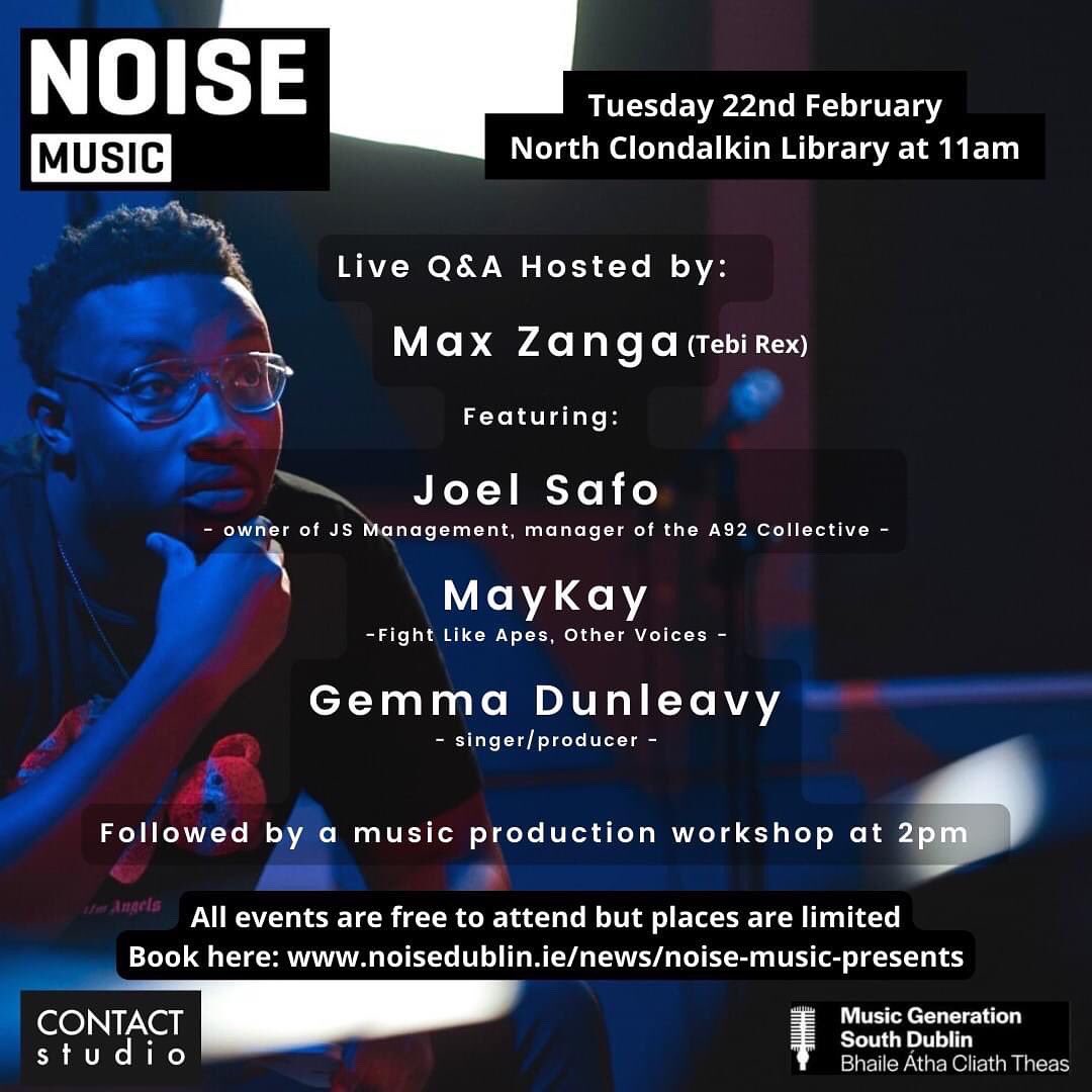 NOISE MUSIC Presents:

🎤Q&amp;A hosted by Max Zanga (<a href="/tebirex/">Tebi Rex</a>) 
➡️ <a href="/gemmadunleavy1/">gemma dunleavy</a>
➡️ Joel Safo (<a href="/a9ineofficial/">A9ineofficial</a>) 
➡️ <a href="/MayKay316/">May Kay</a>  

Tue 22nd Feb 11am #NorthClondalkin Library 

🎧 FREE // 14-18 yrs // ⬇️booking essential⬇️

noisedublin.ie/news/noise-mus…